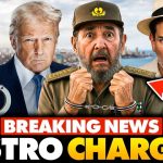 🚨Trump DOJ Unveils INDICTMENT Of Castro in First Move to TAKE OVER Cuba…
