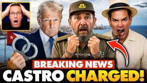 🚨Trump DOJ Unveils INDICTMENT Of Castro in First Move to TAKE OVER Cuba…