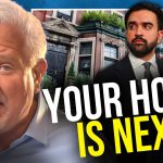 Mamdani Vows to SEIZE Homes in NYC as Socialist Mayor Goes Full Mask Off