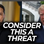 Zelenskyy Humiliated as Trump Responds with a Threat of His Own